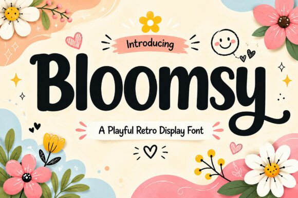 Bloomsy: A Playful Display Font for Warm Digital Branding