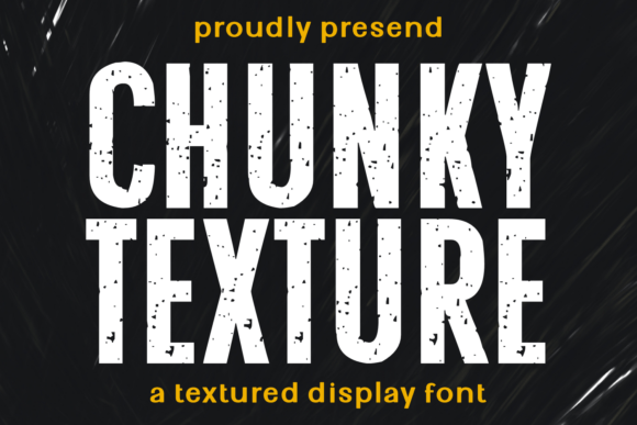Chunky Texture: A Grunge Typeface with Bold Handcrafted Grit