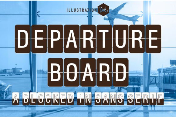 Departure Board: A Blocked-In Display Font for Editorial Design
