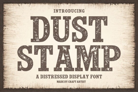 Dust Stamp: A Distressed Display Typeface with Editorial Warmth
