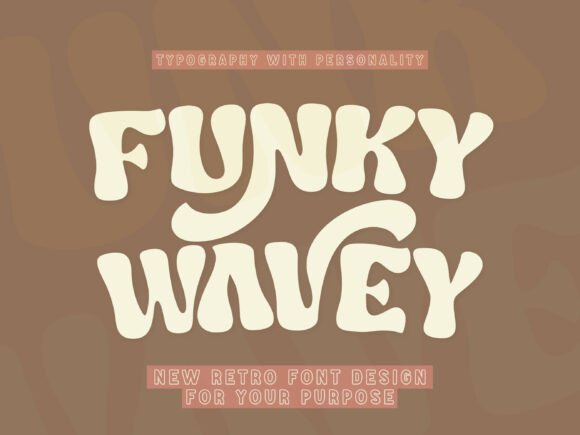 Funky Wavey: A Retro Display Font That Grabs Attention