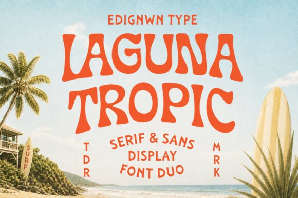 Laguna Tropic: A Display Font Duo for Editorial Design