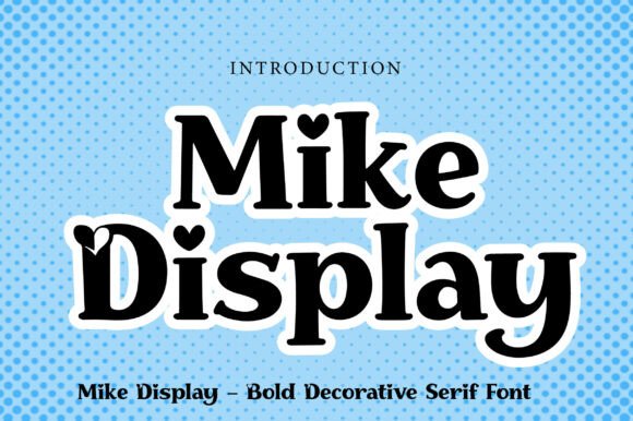 Mike Display Font Brings Sweet, Soulful Charm to Branding