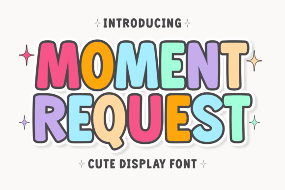Moment Request: A Bubbly Display Font for Editorial Play