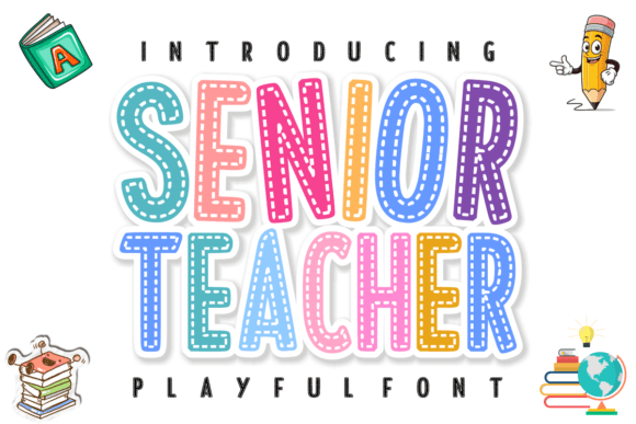 Senior Teacher: A Playful Display Font for Warm Digital Branding