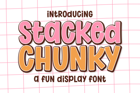 Stacked Chunky: The Bold Bouncy Display Font for Digital Marketers