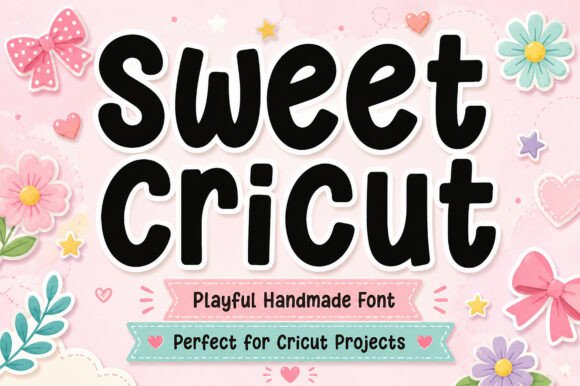 Sweet Cricut: A Playful Display Font That Makes Your Brand Feel Like Home
